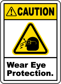 Caution Wear Eye Protection Label
