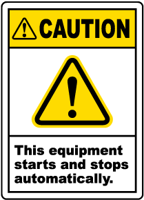 Caution Equipment Starts Automatically Label