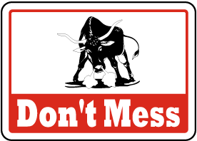 Don't Mess Sign