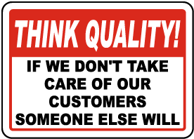 Take Care of Customers Sign