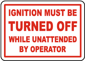 Ignition Must Be Turned Off Label