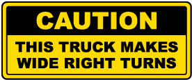 Truck Makes Wide Right Turns Label