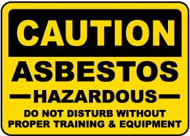Caution Asbestos Do Not Disturb Sign