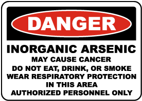 OSHA Inorganic Arsenic May Cause Cancer Sign
