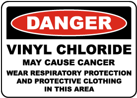 OSHA Vinyl Chloride Wear PPE Sign