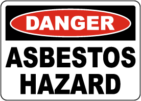 Danger Asbestos Hazard Sign
