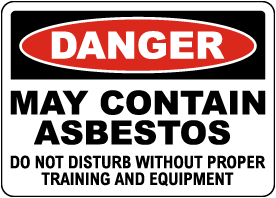 Danger May Contain Asbestos Sign