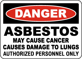 Danger Asbestos Disease Hazard Sign