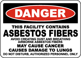 Danger This Facility Contains Asbestos Fibers Sign
