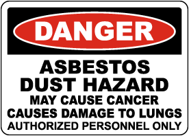 Danger Asbestos Dust Hazard Sign