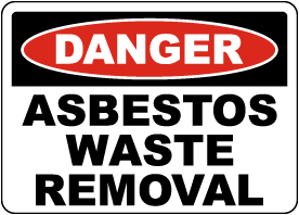 Danger Asbestos Waste Removal Sign