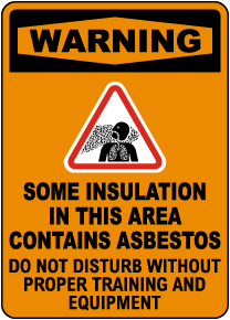 Warning Insulation Contains Asbestos Sign