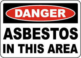 Danger Asbestos In This Area Sign