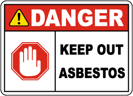Danger Keep Out Asbestos Sign