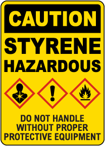 Caution Styrene Hazardous Sign