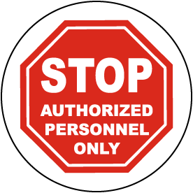 Stop Authorized Only Floor Sign