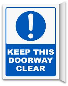 2-Way Keep This Doorway Clear Sign
