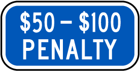 $50 - $100 Penalty Sign