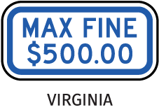 Virginia Fine $500 Max Sign