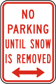 No Parking Until Snow Removed Sign