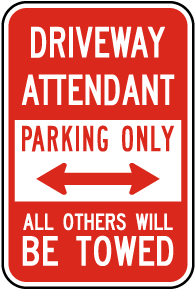 Driveway Attendant Parking Only Sign