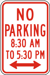 No Parking 8:30 AM To 5:30 PM (Double Arrow) Sign