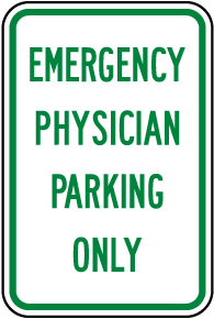 Emergency Physician Only Sign