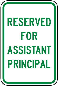 Reserved Assistant Principal Sign