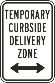 Temporary Curbside Delivery Zone Sign