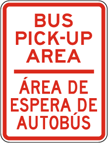 Bus Pick-Up Area Sign