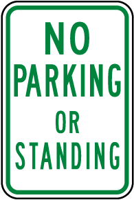 No Parking or Standing Sign