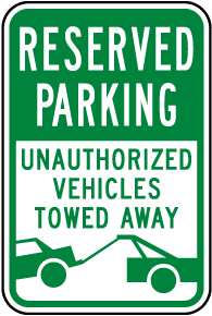 Reserved Parking Vehicles Towed Sign