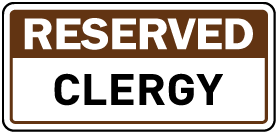 Reserved Clergy Sign