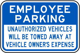 Employee Parking Violators Towed Sign