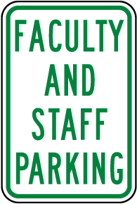 Faculty and Staff Parking Sign