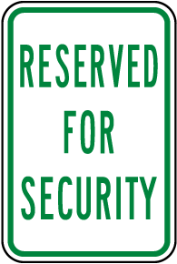 Reserved Security Sign