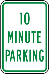 10 Minute Parking Sign