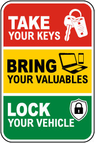 Take Your Keys & Lock Your Vehicle Sign