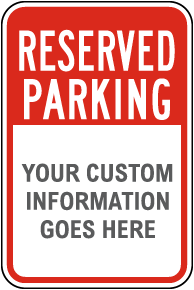 Custom Reserved Parking Sign