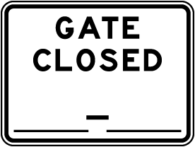 Gate Closed Hours Sign