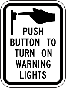 Push Button To Turn On Warning Lights Sign
