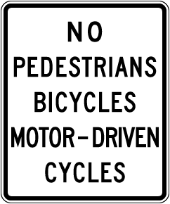 No Pedestrians Bicyles Motor Driven Cycles Sign
