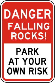 Park At Your Own Risk Sign