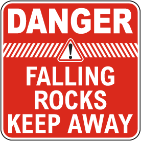 Danger Falling Rocks Keep Away Sign