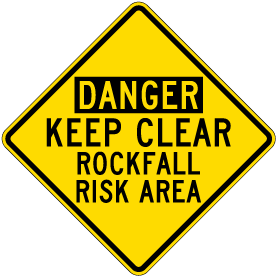 Keep Clear Rockfall Risk Area Sign