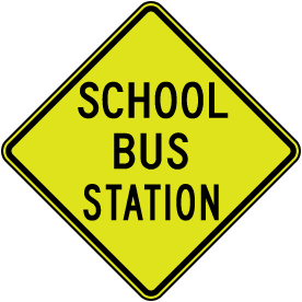 School Bus Station Sign