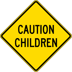 Caution Children Sign