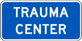 Trauma Center (plague) Sign