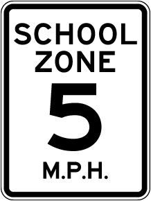 School Zone 5 MPH Sign