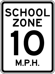 School Zone 10 MPH Sign